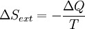  \Delta S_{ext} = - {\Delta Q\over T} \,