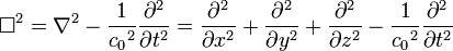 \Box^2 = \nabla^2 - \frac{1}{{c_0}^2} \frac{\partial^2}{\partial t^2} = \frac{\partial^2}{\partial x^2} + \frac{\partial^2}{\partial y^2} + \frac{\partial^2}{\partial z^2} - \frac{1}{{c_0}^2} \frac{\partial^2}{\partial t^2} \ 