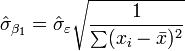 \hat\sigma_{\beta_1}=\hat\sigma_{\varepsilon} \sqrt{\frac{1}{\sum(x_i-\bar x)^2}}