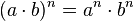 (a \cdot b)^n = a^n \cdot b^n