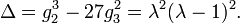 \Delta = g_2^3 - 27g_3^2 = \lambda^2(\lambda - 1)^2.