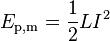 E_{\rm p,m} = {1\over 2}LI^2