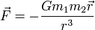 \vec{F} = - \frac{G m_1 m_2 \vec{r}}{r^3}