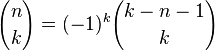 {n \choose k} = (-1)^k {k-n-1 \choose k}