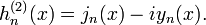 h_n^{(2)}(x) = j_n(x) - i y_n(x).