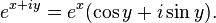 e^{x+iy} = e^x(\cos  y + i \sin  y).