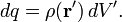 dq = \rho(\mathbf{r^\prime})\,dV^\prime.