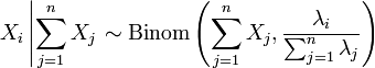 X_i \left|\sum_{j=1}^n X_j\right. \sim \mathrm{Binom}\left(\sum_{j=1}^nX_j,\frac{\lambda_i}{\sum_{j=1}^n\lambda_j}\right)